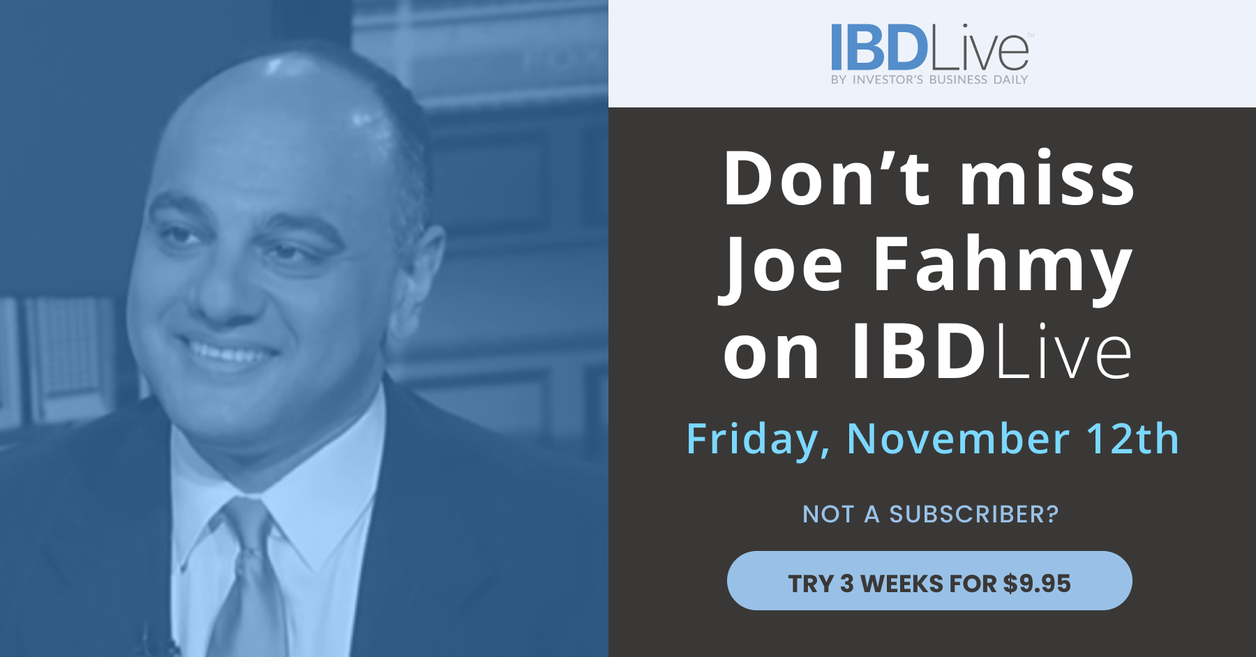 Don’t miss special guest Joe Fahmy on IBD Live
