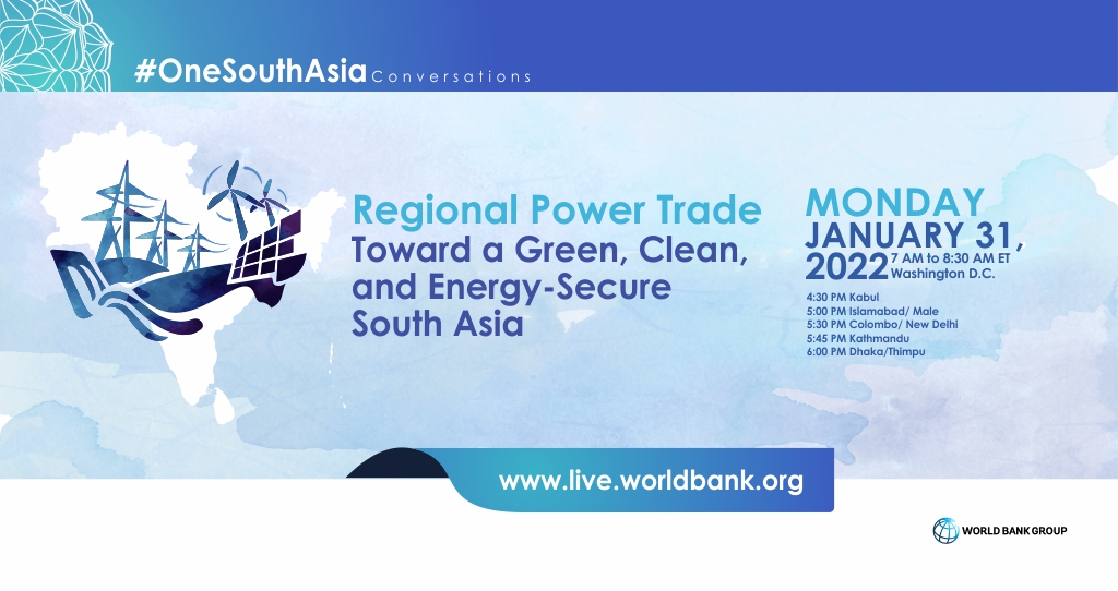 Regional Power Trade: Towards a Green, Clean and Energy-Secure South Asia
